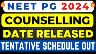 NEET PG COUNSELLING DATE ANNOUNCED 🔥NEET PG 2024 LATEST NEWS TODAY 🔥 COUNSELLING SCHEDULE RELEASED [upl. by Egiarc]