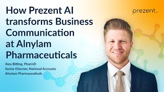 How Prezent AI transforms business communication at Alnylam Pharmaceuticals [upl. by Elstan]