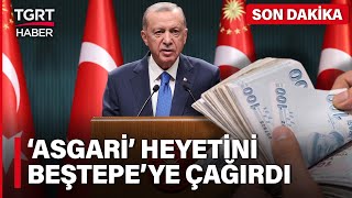 Asgari Ücrette Son Dakika Gelişmesi Erdoğan İşçi ve İşverenlerle Beştepede Toplanıyor  TGRT Haber [upl. by Scammon]