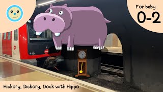 Hickory Dickory Dock with Hippo 🕰️🐭🐸🐈🐖🐒🦛  Educational Video for Baby 02 Years 👶🏻 [upl. by Fernald]