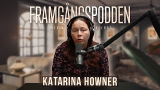 Hur tänker en psykopat  Katarina Howner  Framgångspodden [upl. by Im]