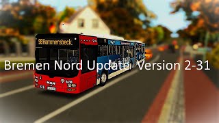 Omsi 2 Bremen Nord Update 231 mit neuen Chrono Events [upl. by Tremain140]