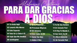 MUSICA CRISTIANA PARA SENTIR LA PRESENCIA DE DIOS🙏Alabanzas VIEJITAS Pero Bonitasalabanzacristiana [upl. by Cad]