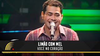 Limão com Mel  Você no Coração  Acústico in Concert [upl. by Rumery]