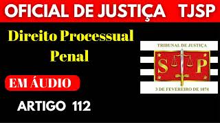 Direito Processual Penal artigo 112 [upl. by Emmit]