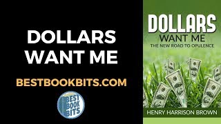 Dollars Want Me  Henry Harrison Brown  Book Summary [upl. by Erlina]