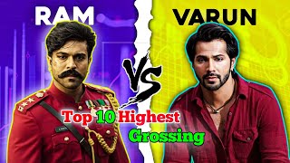 Ram Charan Vs Varun Dhawan Top 10 Highest Grossing Movies Comparison 🤯 [upl. by Sirrah]