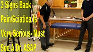 3 Signs Back PainSciatica Is VERY Serious Must See A Dr ASAP [upl. by Nosnah]