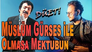 Müslüm Gürses ft Alper Selan  Olmasa Mektubun [upl. by Clementine]