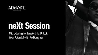 neXt October 2024  Microdosing for Leadership Unlock Your Potential with PoHong Yu [upl. by Ailemor395]