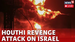 Israel News Live  Houthi Retaliates To Israel Attack Live  Houthis Target Port Eilat Live  N18G [upl. by Horodko421]