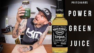 Green Juice  Pritchards Proper Vegan Cookin [upl. by Naleag]