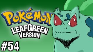 Stephen Plays Pokémon LeafGreen 54 [upl. by Stoneham]