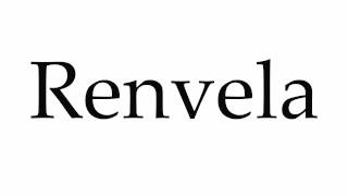 How to Pronounce Renvela [upl. by Adlin]