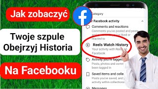 Jak wyświetlić historię oglądania swoich rolek na Facebooku  Zobacz historię bębnów [upl. by Ahouh]