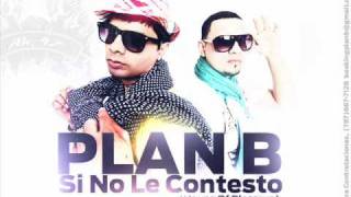 Si No Le Contesto Plan B lo nuevo 2010wmv [upl. by Animrelliug504]