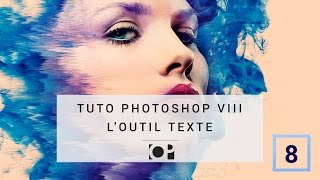 Tuto Photoshop 8  Utiliser loutil texte pour ses visuels logo cartes de visite flyers [upl. by Brendon124]