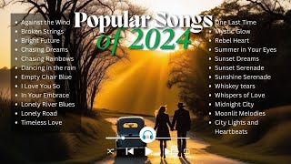 Popular Songs of 2024  Best Original Hits amp Trending Music [upl. by Soracco]