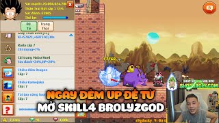 Ngọc Rồng Online  Ngày Đêm Up Đệ Mở Skill 4 Cho Brolyzgod Team Sv8910 [upl. by Alastair470]