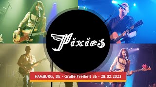 Pixies at Große Freiheit 36 Hamburg  27022023 [upl. by Nnylodnewg572]