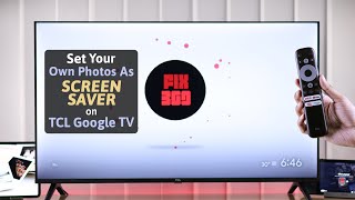 TCL Google TV How to Change Screensaver  Set your own Photos [upl. by Meek]