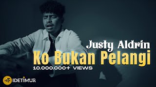 JUSTY ALDRIN  KO BUKAN PELANGI REMAKE [upl. by Dario]