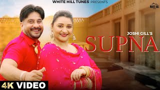 Supna Official Video Joshi Gill  New Romantic Punjabi Song 2024  Punjabi Love Song [upl. by Konstance]