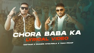 Raftaar x Dhanda Nyoliwala – Chora Baba Ka Lyrical Video  VYRL Haryanvi [upl. by Ingra]