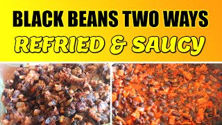 Black Bean Recipes  Refried amp Saucy  Real Time Recipe [upl. by Arihas]