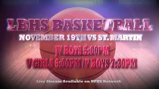 LBHS Basketball vs St Martin Nov 19th [upl. by Ynogoham]