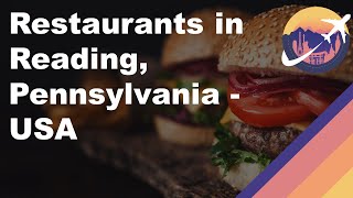 Restaurants in Reading Pennsylvania  USA [upl. by Anahs]