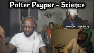 Potter Payper  Science DA BROS HAD TO HEAR HIS 🔥 [upl. by Bowlds]