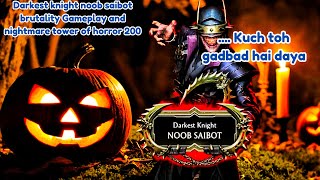 Tower of horror nightmare 200Darkest knight noob brutalityMk mobile [upl. by Flanna]