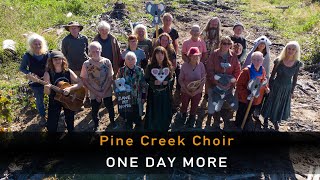 Pine Creek Choir  One Day More [upl. by Mullac]