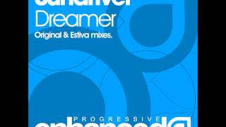 Sundriver  Dreamer Estiva Remix [upl. by Arikaahs73]