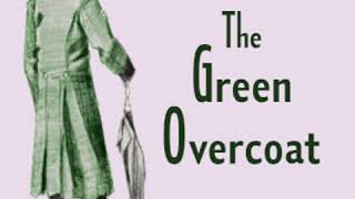 The Green Overcoat by Hilaire BELLOC read by Russ Hobbs  Full Audio Book [upl. by Tiffi]