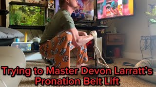 Learning Devon Larratt’s Pronation Lift [upl. by Ahsieyk456]