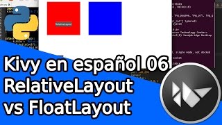 Kivy en español 06 RelativeLayout vs FloatLayout [upl. by Lamee87]