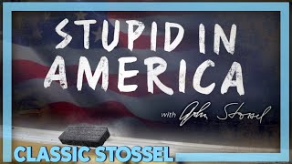 Classic Stossel Stupid in America [upl. by Seidule]