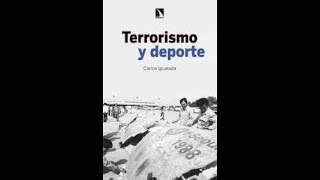 Liburu aurkezpena quotTerrorismo y deportequot C Igualada [upl. by Hgielah60]