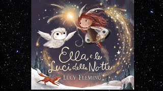 ✨Audiolibro  Ella e le luci della notte  Libri e storie per bambini [upl. by Ycnan425]