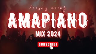 Amapiano Mix 2024 Audio  3 Hours Of Pure Amapiano Hits deejaymiraz [upl. by Felicia]