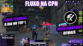 FLUXO NA CPN  FLUXO TOP 1 NO PRIMEIRO DIA MITO AMASSOU DEMAIS 2 BOOYAHS DO FLUXO segueofluxo [upl. by Hindorff]