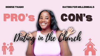 PROs and CONs of DATING In The CHURCH  Dating For Millennials [upl. by Nonnek884]