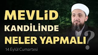 Mevlid Kandili Yapılacaklar  Mevlidi Nebi 2024 [upl. by Sevik]