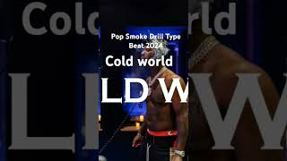 Pop Smoke Drill Type Beat 2024 quotCOLD WORLDquot popsmokedrill popsmoketypebeat drilltypebeat beats [upl. by Marb]