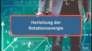 Herleitung der Rotationsenergie [upl. by Kreiker354]