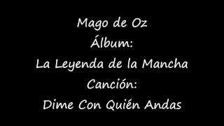 Mägo de Oz  Dime Con Quién Andas Letra [upl. by Lily]