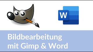 Bildbearbeitung Probeprüfung – mit Gimp und Word [upl. by Alvarez450]