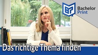 Bachelorarbeit Thema finden  dein Leitfaden [upl. by Esilrahc]